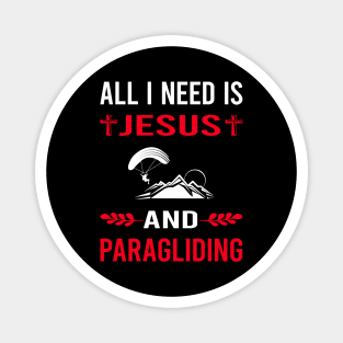 I Need Jesus And Paragliding Paraglide Paraglider Magnet